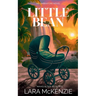 Little Bean: A Paranormal Comedy with Heart