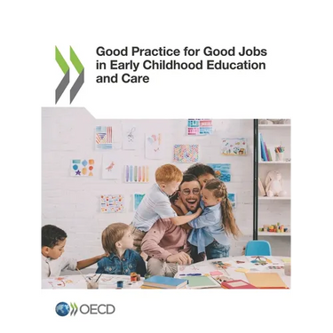 Good Practice for Good Jobs in Early Childhood Education and Care