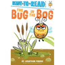 The Bug in the Bog: Ready-To-Read Pre-Level 1