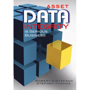 Asset Data Integrity Is Serious Business