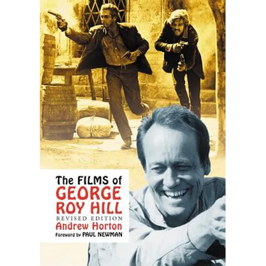 The Films of George Roy Hill, rev. ed.