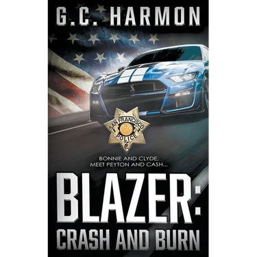 Blazer: Crash and Burn (A Cop Thriller)