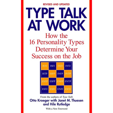 Type Talk at Work (Revised): How the 16 Personality Types Determine Your Success on the Job