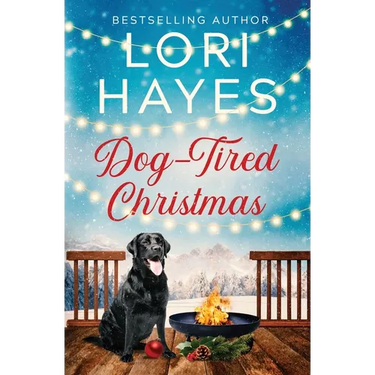 Dog-Tired Christmas: A heartwarming Christmas romance served with a side of tail-wagging charm