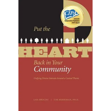 Put the HEART Back in Your Community: Unifying Diverse Interests Around a Central Theme