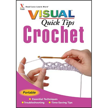 Crochet Visual Quick Tips