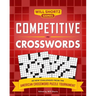 Competitive Crosswords: Over 60 Challenges from the American Crossword Puzzle Tournament