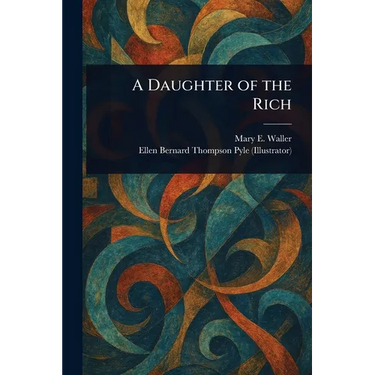 A Daughter of the Rich