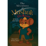 The Adventures of Mushak the Mouse: The Origin Story