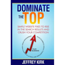 Dominate The Top: Simple Website Fixes to Rise in the Search Results and Crush Your Competition