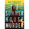The Summer House Murder