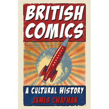 British Comics: A Cultural History