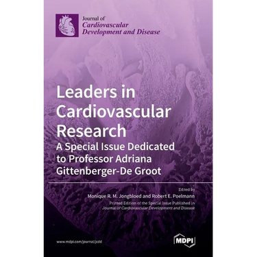 Leaders in Cardiovascular Research: A Special Issue Dedicated to Professor Adriana Gittenberger-De Groot