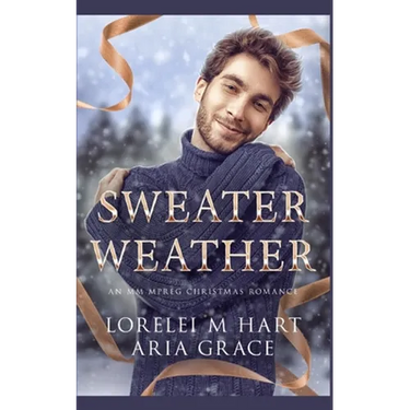 Sweater Weather: An M/M MPREG Christmas Romance