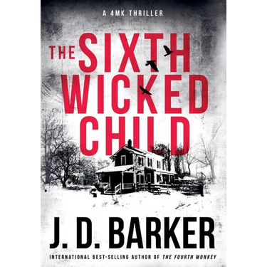 The Sixth Wicked Child: A 4MK Thriller Book 3