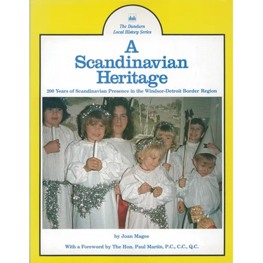 A Scandinavian Heritage: 200 Years of Scandinavian Presence in the Windsor-Detroit Border Region