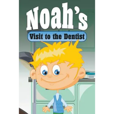 Noah's Visit to the Dentist
