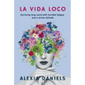La Vida Loco