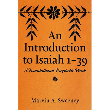 An Introduction to Isaiah 1 39