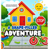 A Shape-Filled Adventure: A Fun, Inclusive Picture Book for Kids to Learn Shapes with Real-World Examples