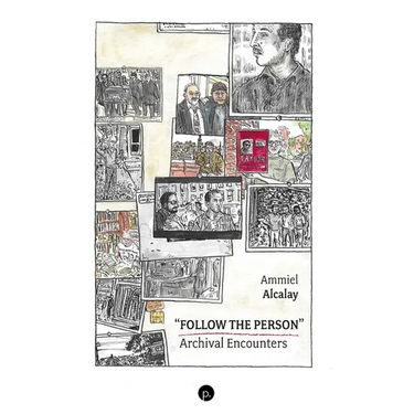 "Follow the Person": Archival Encounters