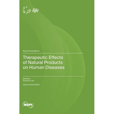 Therapeutic Effects of Natural Products on Human Diseases