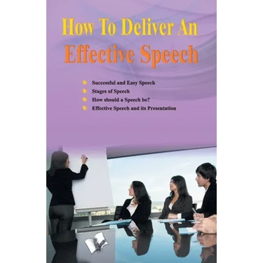 How to Deliver an Effective Speech