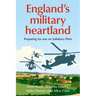 England's Military Heartland: Preparing for War on Salisbury Plain