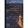 Life Letters and Epicurean Philosophy of Ninon de L'Enclos: The Celebrated Beauty of the Seventeenth Century
