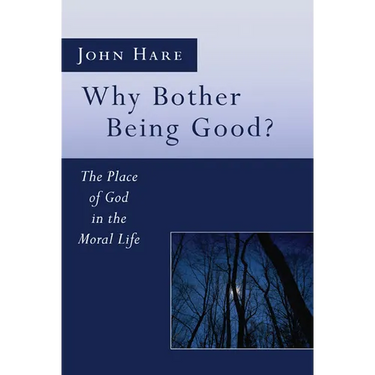 Why Bother Being Good?