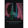 My Gothic Romance