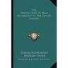 The Whole Duty Of Man According To The Law Of Nature