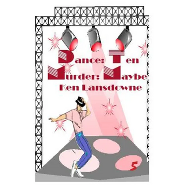 Dance: Ten Murder: Maybe?: A Bent Mystery