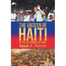 The Unseen of Haiti in the Wilderness of Hope