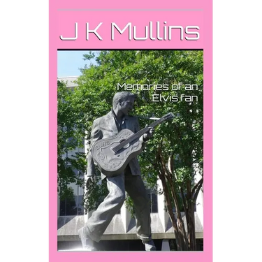 Memories of an Elvis fan