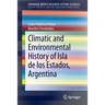 Climatic and Environmental History of Isla de Los Estados, Argentina