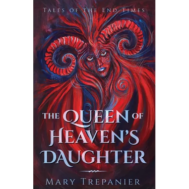 The Queen of Heaven's Daughter