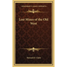 Lost Mines of the Old West