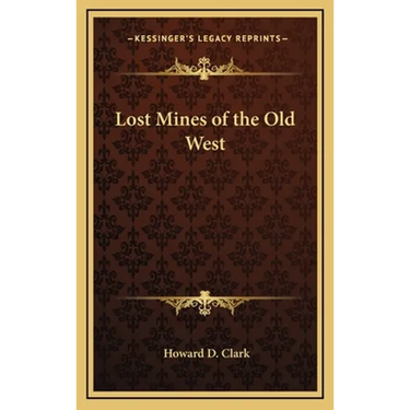 Lost Mines of the Old West
