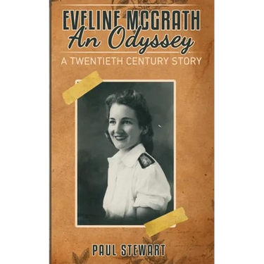 Eveline McGrath An Odyssey: A Twentieth Century Story