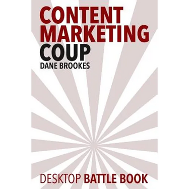 Content Marketing Coup: Desktop Battle Book