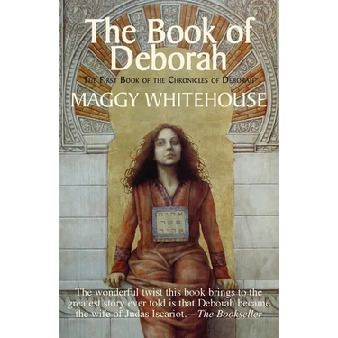 The Book of Deborah: The First Book Of The Chronicles Of Deborah