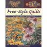 Free-Style Quilts: A No Rules Approach