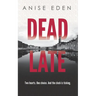 Dead Late