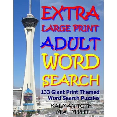 Extra Large Print Adult Word Search: 133 Giant Print Themed Word Search Puzzles