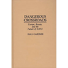 Dangerous Crossroads: Europe, Russia, and the Future of NATO