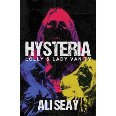 Hysteria: Lolly & Lady Vanity