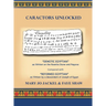 Caractors Unlocked: "Demotic Egyptian" as written on the Rosetta Stone and Papyrus Compared with "Reformed Egyptian" as written by a desce