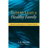 Elders Lead a Healthy Family: Shared Leadership for a Vibrant Church