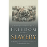 Freedom After Slavery: The Black Experience and the Freedmen's Bureau in Reconstruction Texas